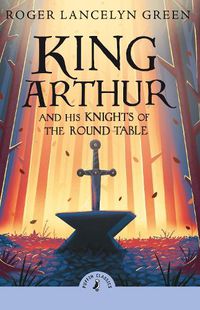 Cover image for King Arthur and His Knights of the Round Table