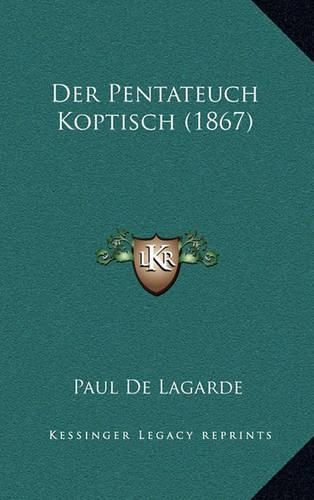 Cover image for Der Pentateuch Koptisch (1867)