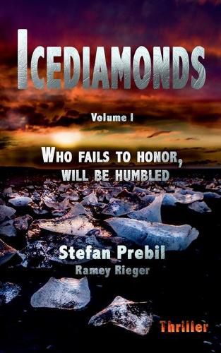 Cover image for Icediamonds Trilogy Volume 1: Who fails to honor, will be humbled