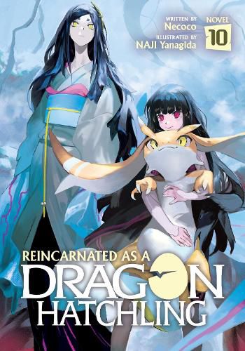 Cover image for Reincarnated as a Dragon Hatchling (Light Novel) Vol. 10