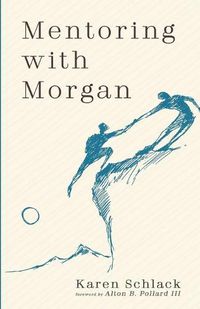 Cover image for Mentoring with Morgan