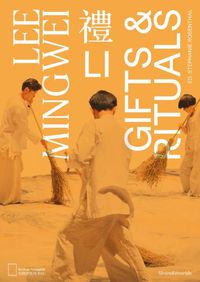Cover image for Lee Mingwei: Li, Gifts and Rituals