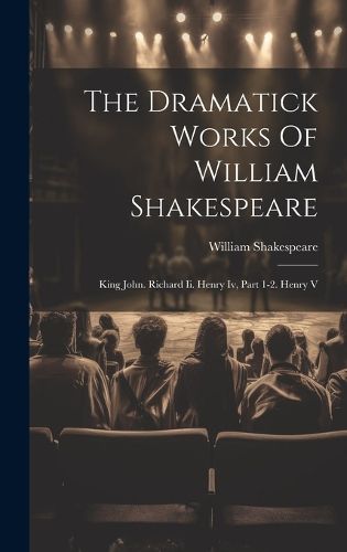 Cover image for The Dramatick Works Of William Shakespeare