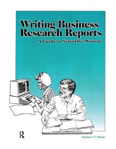 Cover image for Writing Business Research Reports: A Guide to Scientific Writing