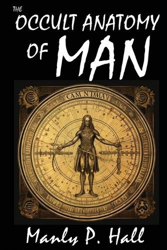 The Occult Anatomy of Man