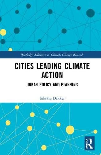 Cover image for Cities Leading Climate Action: Urban Policy and Planning