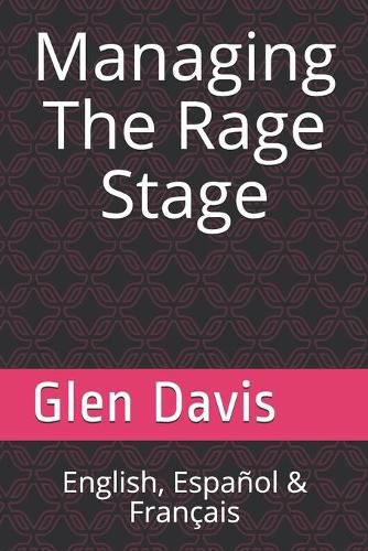 Cover image for Managing The Rage Stage: ! English, Espanol & Francais !