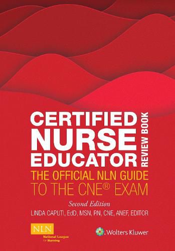 Cover image for Certified Nurse Educator Review Book: The Official NLN Guide to the CNE Exam