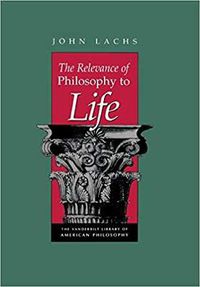 Cover image for The Relevance of Philosophy to Life