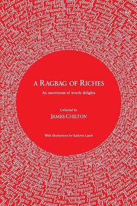 Cover image for A Ragbag of Riches: An assortment of wordy delights