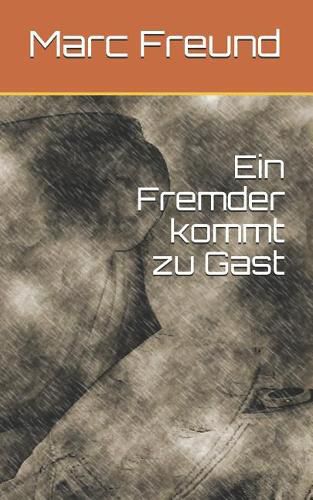 Cover image for Ein Fremder kommt zu Gast