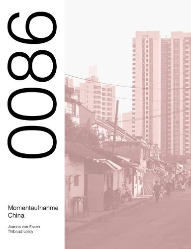 Cover image for 0086 Momentaufnahme China: Eine Reisedokumentation