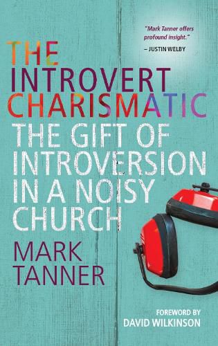 Cover image for The Introvert Charismatic: The gift of introversion in a noisy church