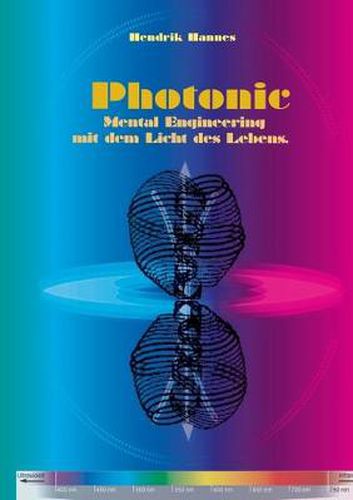 Cover image for Photonic: Mental Engineering mit dem Licht des Lebens