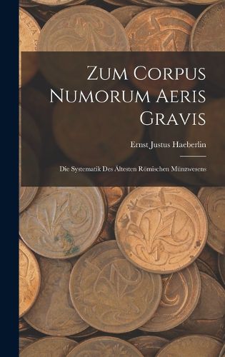 Cover image for Zum Corpus Numorum Aeris Gravis
