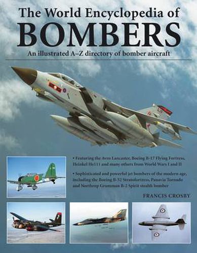 Cover image for World Encyclopedia of Bombers: an Illustrated A-Z Directory of Bomber Aircraft