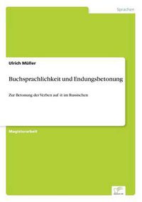 Cover image for Buchsprachlichkeit und Endungsbetonung: Zur Betonung der Verben auf -it im Russischen