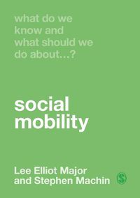 Cover image for What Do We Know and What Should We Do About Social Mobility?