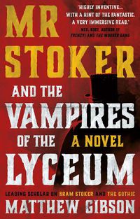 Cover image for Mr Stoker and the Vampires of the Lyceum