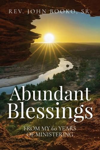 Cover image for Abundant Blessings From My 60 Years of Ministering