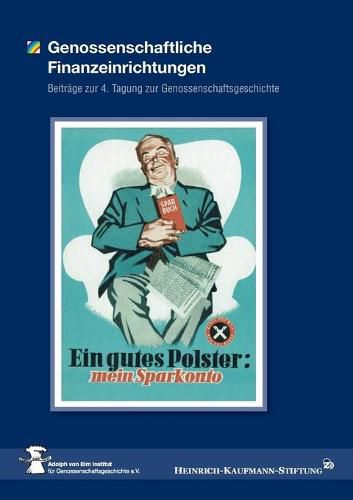 Cover image for Genossenschaftliche Finanzeinrichtungen: Beitrage zur 4. Tagung zur Genossenschaftsgeschichte