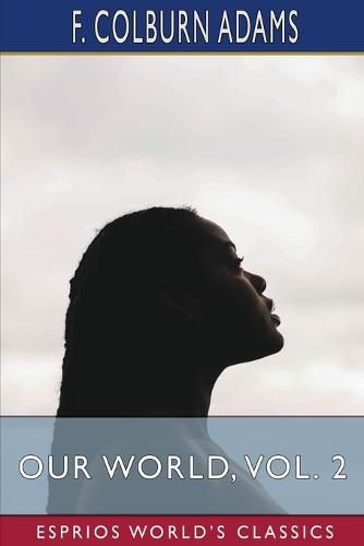 Our World, Vol. 2 (Esprios Classics)