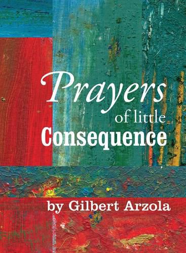 Cover image for Prayers of Little Consequence