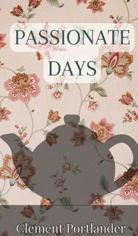 Cover image for Passionate Days