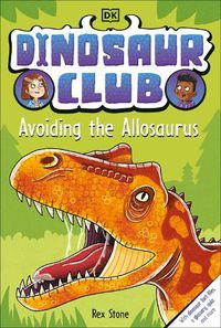 Cover image for Dinosaur Club: Avoiding the Allosaurus