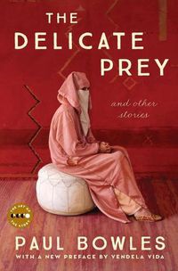 Cover image for The Delicate Prey Deluxe Edition: And Other Stories