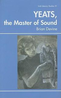 Cover image for Yeats, the Master of Sound