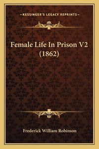 Cover image for Female Life in Prison V2 (1862)