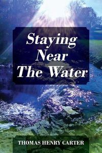 Cover image for Staying Near The Water