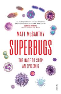 Cover image for Superbugs: the race to stop an epidemic