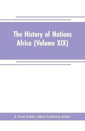 The History of Nations Africa (Volume XIX)