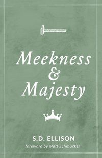 Cover image for Meekness and Majesty