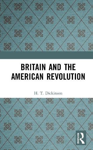Cover image for Britain and the American Revolution