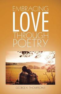 Cover image for Embracing Love Through Poetry