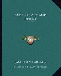 Cover image for Ancient Art and Ritual