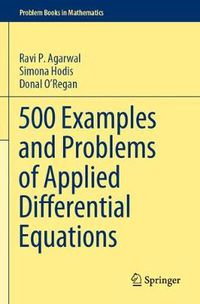 Cover image for 500 Examples and Problems of Applied Differential Equations