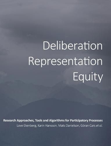 Cover image for Deliberation, Representation, Equity: Research Approaches, Tools and Algorithms for Participatory Processes