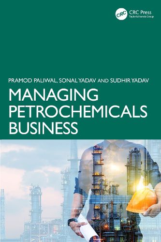 Cover image for Managing Petrochemicals Business