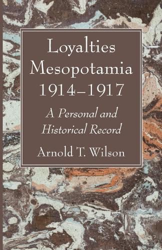 Cover image for Loyalties Mesopotamia 1914-1917