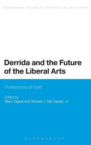 Cover image for Derrida and the Future of the Liberal Arts: Professions of Faith