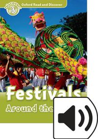 Cover image for Oxford Read and Discover: Level 3: Festivals Around the World Audio Pack