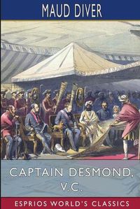 Cover image for Captain Desmond, V. C. (Esprios Classics)