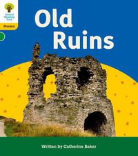 Cover image for Oxford Reading Tree: Floppy's Phonics Decoding Practice: Oxford Level 5: Old Ruins