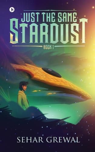 Cover image for Just the Same Stardust: Book-1