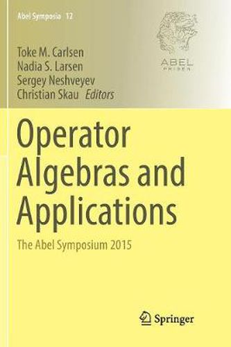 Cover image for Operator Algebras and Applications: The Abel Symposium 2015