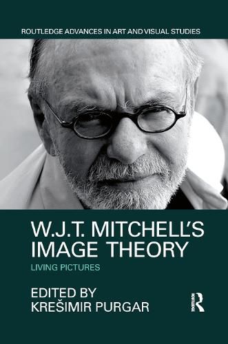 Cover image for W.J.T. Mitchell's Image Theory: Living Pictures